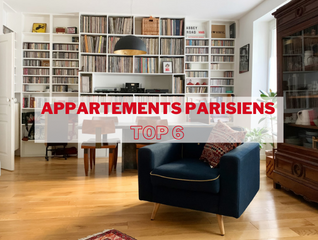 Appartements parisiens - top 6